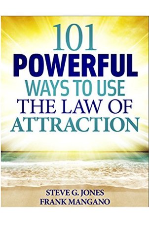 Read 101 Powerful Ways To Use The Law of Attraction - Steve G.Jones | ePub