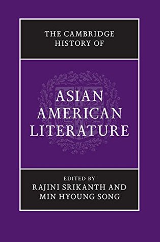 Read The Cambridge History of Asian American Literature - Rajini Srikanth | ePub