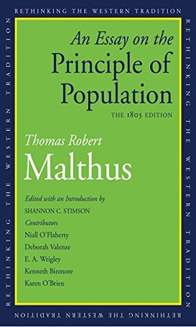 Full Download An Essay on the Principle of Population: The 1803 Edition (Rethinking the Western Tradition) - Thomas Robert Malthus file in ePub