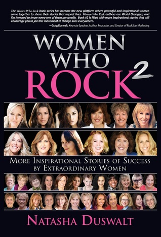 Full Download Women Who Rock 2: More Inspirational Stories of Success by Extraordinary Women - Natasha Duswalt file in ePub