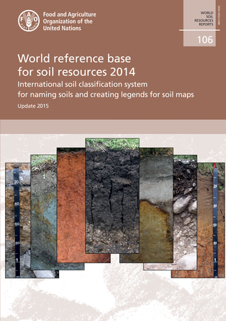 Full Download World Reference Base for Soil Resources 2014: International Soil Classification System for Naming Soils and Creating Legends for Soil Maps – Updated 2015 - Food and Agriculture Organization of the United Nations file in ePub
