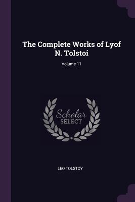 Download The Complete Works of Lyof N. Tolstoi; Volume 11 - Leo Tolstoy file in PDF