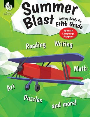 Download Summer Blast: Getting Ready for Fifth Grade (Spanish Language Support) (Grade 5) - Wendy Conklin file in ePub