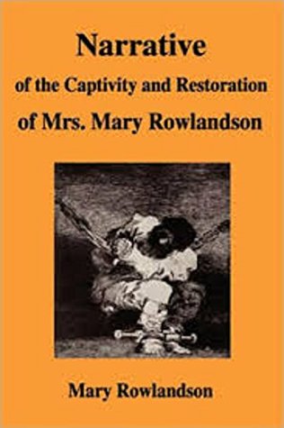 Read Narrative of the Captivity and Restoration of Mrs. Mary Rowlandson - Rowlandson | ePub