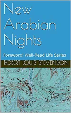 Read New Arabian Nights (Annotated): Foreword: Well-Read Life Series - Robert Louis Stevenson | PDF