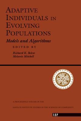 Read Online Adaptive Individuals in Evolving Populations: Models and Algorithms - Richard K Belew file in ePub
