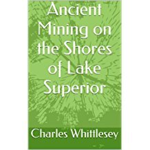 Download Ancient Mining on the Shores of Lake Superior - Charles Whittlesey | PDF