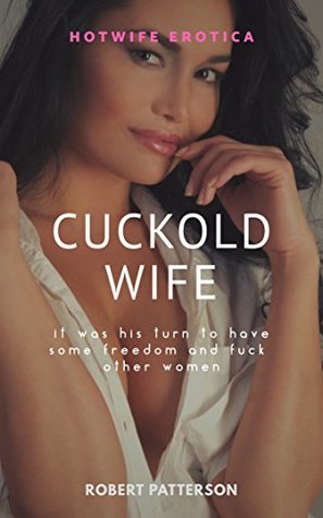 Read Online Cuckold Wife: Charles gets a 'free-pass' to visit a kinky Swinger's Club (Sharing is Caring, with Charles & Sandra Book 2) - Robert Patterson | PDF