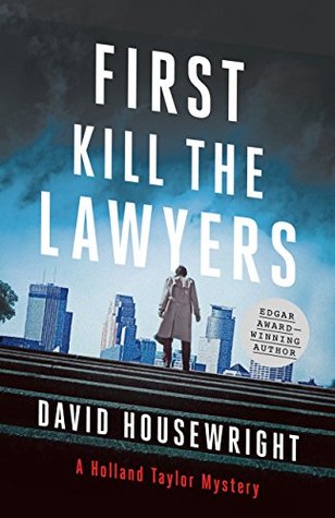 Read Online First, Kill the Lawyers: A Holland Taylor Mystery - David Housewright file in PDF