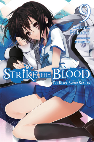 Download Strike the Blood, Vol. 9: The Black Sword Shaman - Gakuto Mikumo file in ePub