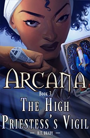 Read The High Priestess's Vigil: Arcana Part Three - H.T. Brady | ePub