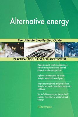 Read Online Alternative energy The Ultimate Step-By-Step Guide - Gerardus Blokdyk file in ePub