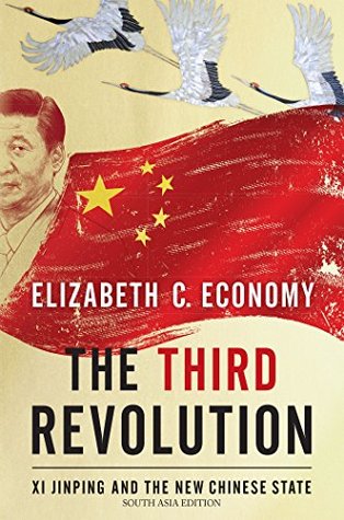 Read The Third Revolution- XI Jinping And The Chinese State- South Asia Editoin - Elizabeth C. Economy file in ePub