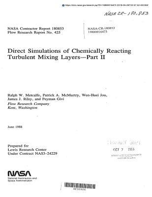 Full Download Direct Simulations of Chemically Reacting Turbulent Mixing Layers, Part 2 - National Aeronautics and Space Administration file in ePub