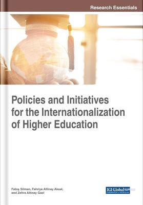 Read Online Policies and Initiatives for the Internationalization of Higher Education - Fatoş Silman | ePub