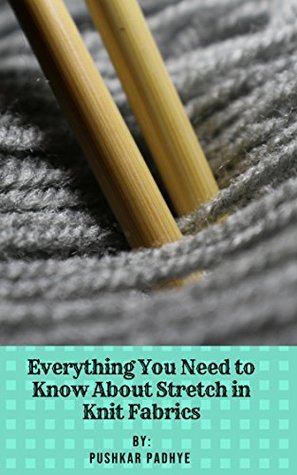 Download Everything You Need to Know About Stretch in Knit Fabrics - pushkar padhye | PDF