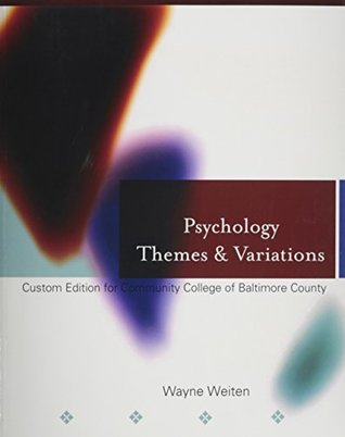 Read Psychology Themes & Variations (Custom Edition for Community College of Baltimore County) - Wayne Weiten file in PDF