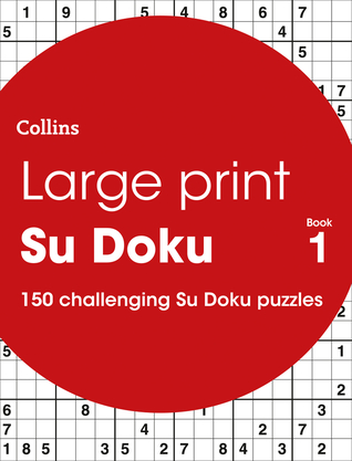 Read Online Large Print Su Doku book 1: 150 easy-to-read Su Doku puzzles - Collins file in PDF