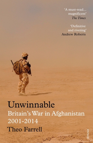 Read Unwinnable: Britain’s War in Afghanistan, 2001–2014 - Theo Farrell | PDF
