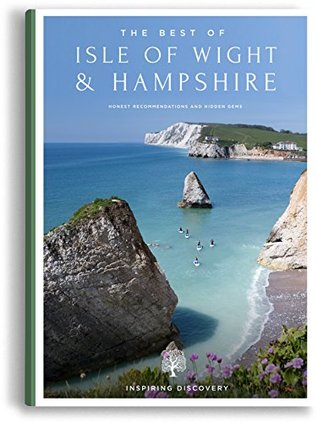 Full Download The Best of Isle of Wight & Hampshire: Curated Travel Guides to England - Simon Ridgwell file in ePub
