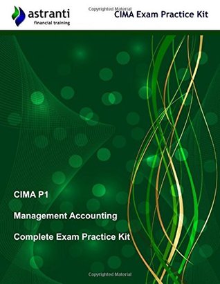 Read Online CIMA P1 Management Accounting: Exam Practice Kit - Astranti | ePub