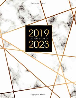 Read Online 2019-2023 Five Year Planner: Elegant Marble, 60 Months Calendar, 5 Year Appointment Calendar, Business Planners, Agenda Schedule Organizer Logbook and  (5 Year Monthly Planner 2019-2023) (Volume 5) -  file in PDF