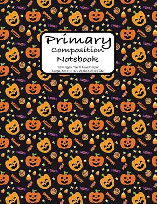 Download Primary Composition Notebook: Halloween Pumpkins Design Kindergarten to Early Childhood Sheet Notebooks Journal 100 Pages, Extra Wide Ruled Large, 8.5 X 11 In. - Doctorkids file in PDF