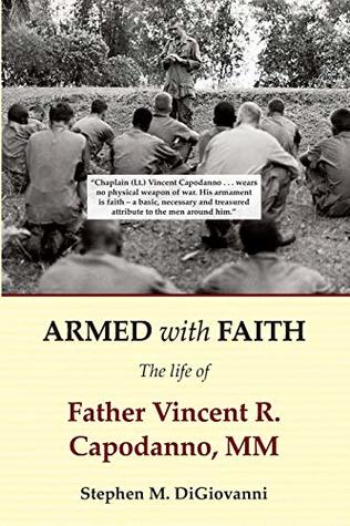 Read Armed with Faith: The Life of Father Vincent R. Capodanno, MM - Stephen M. Digiovanni | ePub