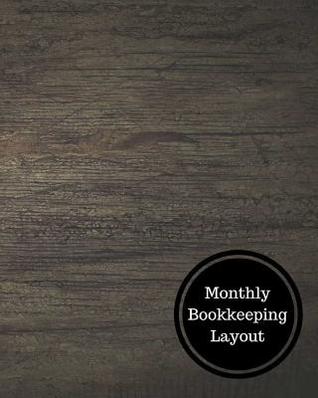 Read Monthly Bookkeeping Layout: Monthly Bookkeeping Log - Insignia Accounts | ePub