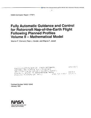 Read Fully Automatic Guidance and Control for Rotorcraft Nap-Of-The-Earth Flight Following Planned Profiles. Volume 2: Mathematical Model - National Aeronautics and Space Administration | PDF