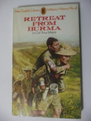 Read Online Retreat from Burma (New English Library military history) - Tony Mains | ePub