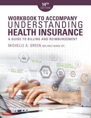 Read Student Workbook for Green's Understanding Health Insurance: A Guide to Billing and Reimbursement, 14th - Michelle A Green file in PDF