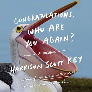 Download Congratulations, Who Are You Again?: A Memoir - Harrison Scott Key file in PDF