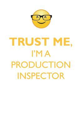 Download TRUST ME, I'M A PRODUCTION INSPECTOR AFFIRMATIONS WORKBOOK Positive Affirmations Workbook. Includes: Mentoring Questions, Guidance, Supporting You. - Affirmations World file in ePub