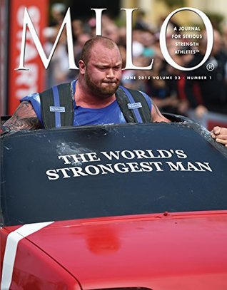Read MILO: A Journal for Serious Strength Athletes, Vol. 23.1 - Randall J. Strossen | PDF