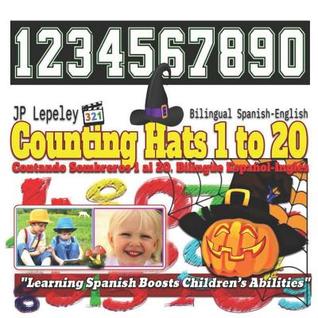 Read Online Counting Hats 1 to 20. Bilingual Spanish-English: Contando Sombreros 1 Al 20. Biling - J.P. Lepeley file in PDF