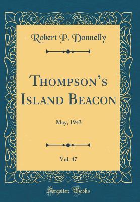 Read Thompson's Island Beacon, Vol. 47: May, 1943 (Classic Reprint) - Robert P. Donnelly | ePub