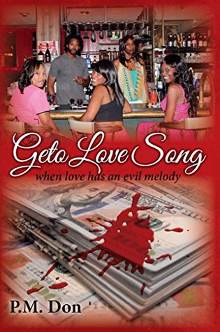 Read The Geto Love Song: when love has an evil melody - P.M. Don | PDF