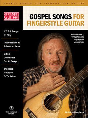 Read Online Gospel Songs for Fingerstyle Guitar: Acoustic Guitar Private Lessons Series - Steve Baughman | ePub
