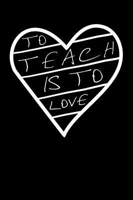 Read To Teach Is to Love: Blank Lined Journal to Write in - Ruled Writing Notebook -  file in ePub