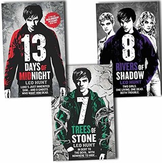 Read Online thirteen Days of Midnight Trilogy 3 Books Collection Set (Thirteen Days of Midnight: Book 1, Eight Rivers of Shadow: Book 2, Seven Trees of Stone: Book 3) - Leo Hunt | PDF
