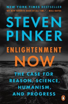 Read Online Enlightenment Now: The Case for Reason, Science, Humanism, and Progress - Steven Pinker file in PDF