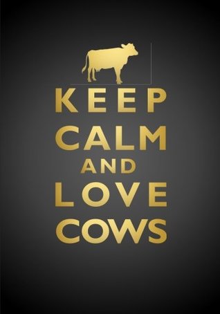 Full Download Keep Calm and Love Cows Notebook (7 x 10 Inches): A Classic Ruled/Lined 7x10 Inch Notebook/Journal/Composition Book with Inspirational Quote Cover  / Gifts for Her (Women and Teen Girls)) -  | ePub