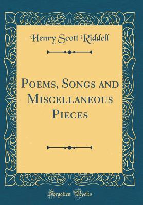 Download Poems, Songs and Miscellaneous Pieces (Classic Reprint) - Henry Scott Riddell | ePub