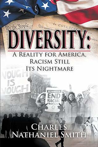 Download Diversity: A Reality for America, Racism Still Its Nightmare - Charles Nathaniel Smith | ePub