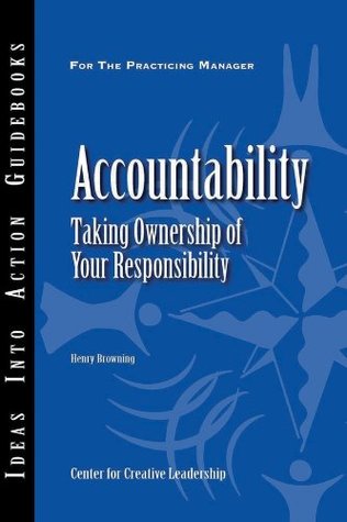 Read Accountability: Taking Ownership of Your Responsibility - Henry Browning | PDF