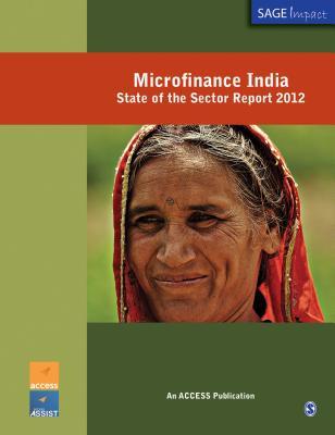 Read Online Microfinance India: State of the Sector Report 2012 - Venugopalan Puhazhendhi | PDF