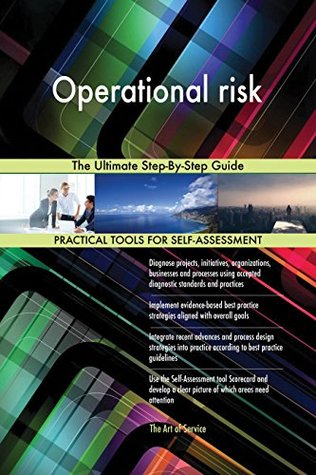 Read Online Operational risk The Ultimate Step-By-Step Guide - Gerardus Blokdyk | ePub
