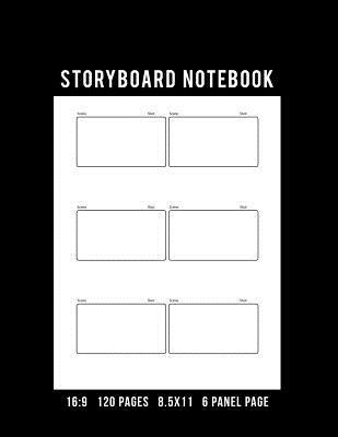 Read Online Storyboard Notebook: 16:9 Aspect Ratio 120 Pages 8.5x11in 6 Panel Page - Visual Story Artist | ePub