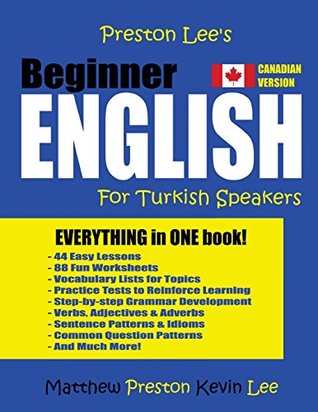 Read Online Preston Lee's Beginner English For Turkish Speakers (Canadian Version) - Matthew Preston | PDF